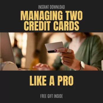 Two Credit Cards, One System: Pay On Time & Earn More